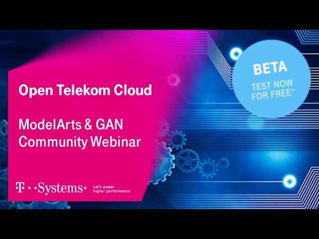 ModelArts & GAN | T Cloud Public | T-Systems