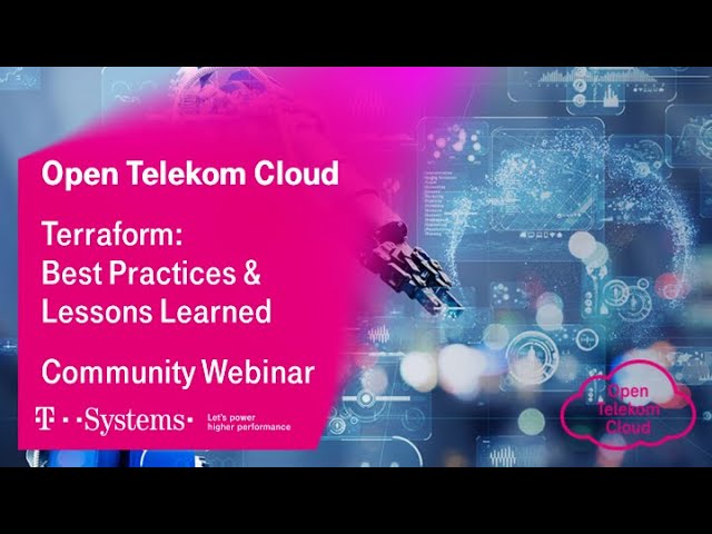 Terraform: Best Practices & Lessons Learned | T Cloud Public | T-Systems